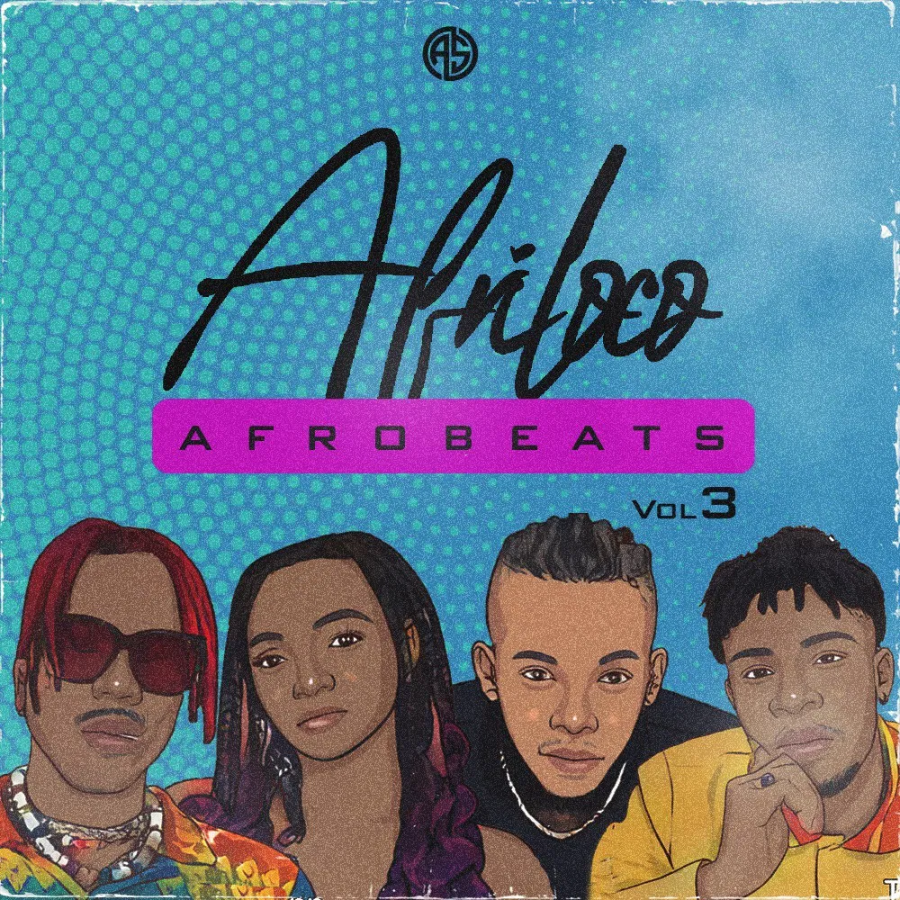 Afriloco: Afrobeats Vol 3